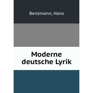  Moderne deutsche Lyrik: Hans Benzmann: Books
