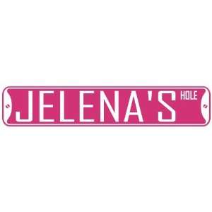   JELENA HOLE  STREET SIGN