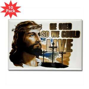   Magnet (10 Pack) Jesus He Died So We Could Live 