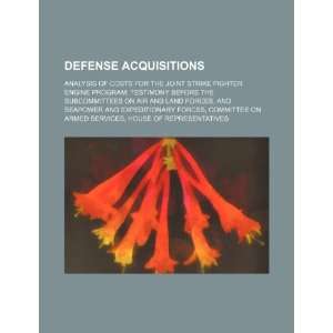 Defense acquisitions analysis of costs for the Joint Strike Fighter 