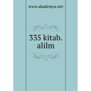  335 kitab.alilm: www.akademya.net: Books