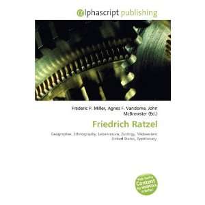  Friedrich Ratzel (9786135629774) Frederic P. Miller 
