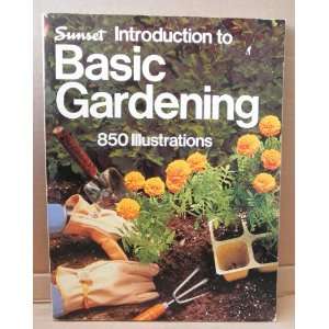   to Basic Gardening: 850 Illustrations   Paperback   Copyright 1981