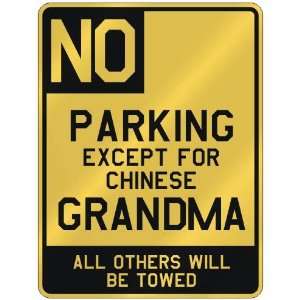 NO  PARKING EXCEPT FOR CHINESE GRANDMA  PARKING SIGN COUNTRY CHINA 