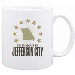   Am Famous In Jefferson City  Missouri Mug Usa City
