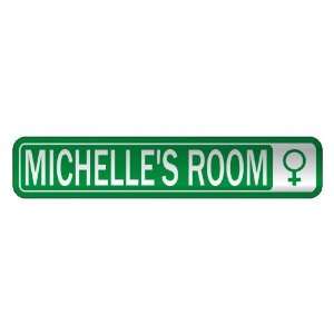   MICHELLE S ROOM  STREET SIGN NAME: Home Improvement