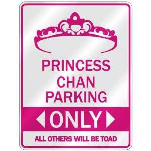   PRINCESS CHAN PARKING ONLY  PARKING SIGN