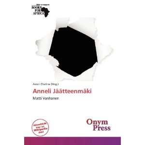  Anneli Jäätteenmäki (German Edition) (9786138599128 