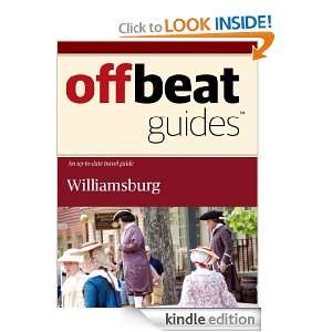 Williamsburg Travel Guide Offbeat Guides  Kindle Store