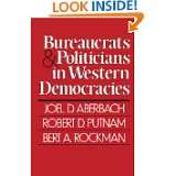 Bureaucrats and Politicians in Western Democracies (Peabody Museum) by 
