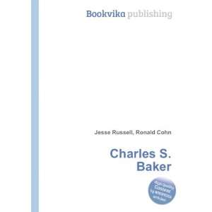  Charles S. Baker Ronald Cohn Jesse Russell Books