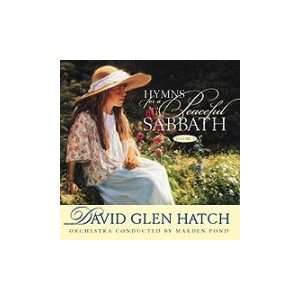  Hymns for a Peaceful Sabbath Vol. 2 David Glen Hatch 
