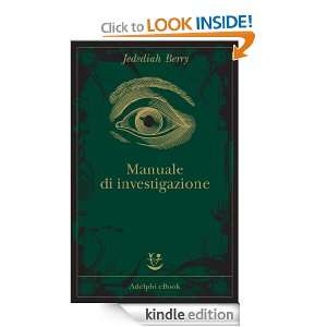 Manuale di investigazione (Fabula) (Italian Edition) Jedediah Berry 