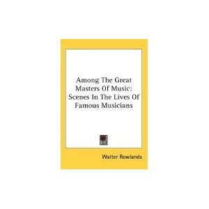   of Music Scenes in the Lives of Famous Musicians [PB,2005]: Books