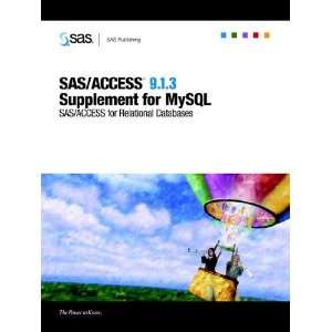 ACCESS 9.1.3 Supplement for MySQL (SAS/ACCESS for Relational Databases 