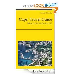 Capri, Italy Travel Guide   What To See & Do In 2012 Jeremy Christie 
