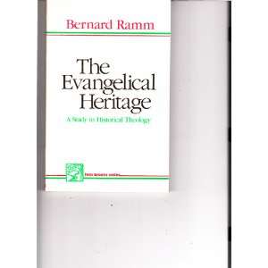  Evangelical Heritage   Study In Historical Theology 