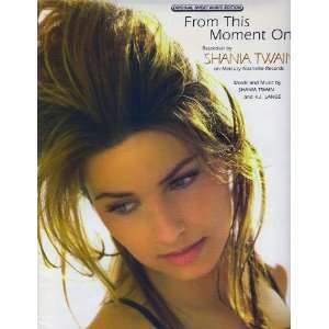  From this Moment On Recorded by Shania Twain: Shania Twain 