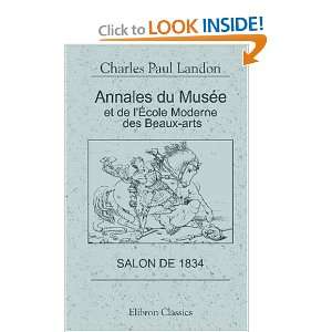   exposés au Louvre Salon de 1834 (French Edition) (9780543899842