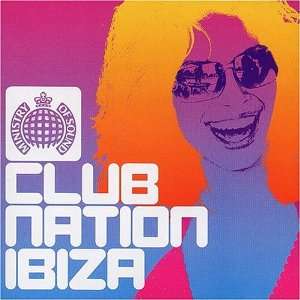   of Sound: Club Nation Ibiza: Ministry & More Dance Offer: Music