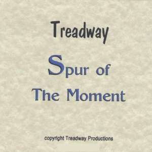  Spur of the Moment Treadway Music