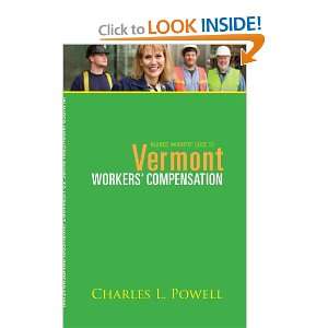  Injured Workers Guide to Vermont Workers Compensation 