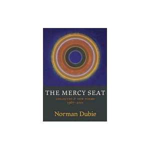Mercy Seat  Collected and New Poems 1967 2001 [Paperback]