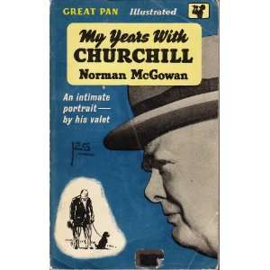  My Years With Churchill Norman McGowan Books