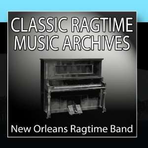    Classic Ragtime Music Archives New Orleans Ragtime Band Music