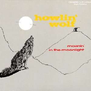  Moanin in the Moonlight [Vinyl] Howlin Wolf Music