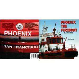  Phoenix the Fireboat The True Story (9780971918801) Jack 