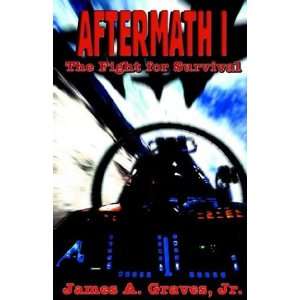  Aftermath 1 (9781591460022) James A. Graves Jr. Books