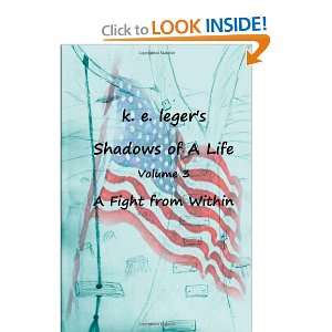  Shadows of A Life A Fight from Within (9781451532715) k 