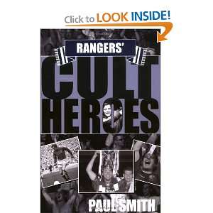  Rangers Cult Heroes (9781905449071) Paul Smith Books