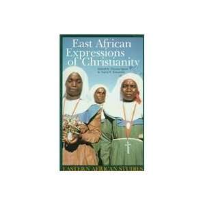  East African Expressions Of Christianity (Eastern African 