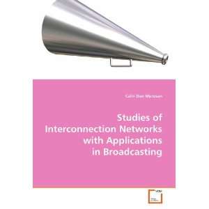  Studies of Interconnection Networks with Applications in 