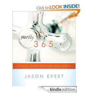 Purity 365: Daily Reflections on True Love: Jason Evert:  