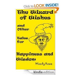 The Wizard of Wishes Woody Rowe  Kindle Store