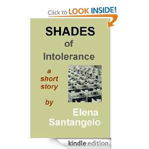 Shades of Intolerance (short story) Elena Santangelo  