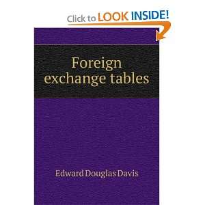  Foreign exchange tables, Edward Douglas Davis Books