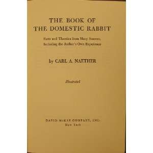  The book of the domestic rabbit; Facts and theories from 