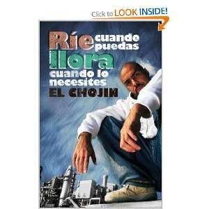    RIE CUANDO PUEDAS FICCION (9788467034394): EL CHOJIN: Books