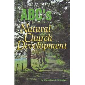  The ABCs of Natural Church Development Books