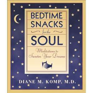   Bedtime Snacks for the Soul (9780310235620) Dr. Diane M. Komp Books