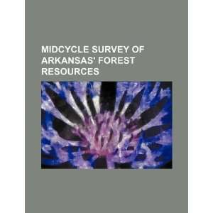  Midcycle survey of Arkansas forest resources 
