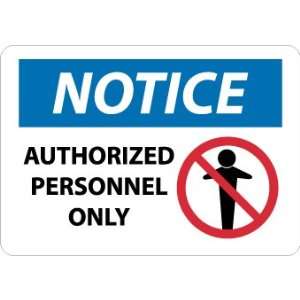 Notice, Authorized Personnel Only, Graphic, 10X14, Adhesive Vinyl 