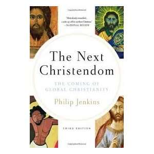  The Next Christendom The Coming of Global Christianity 