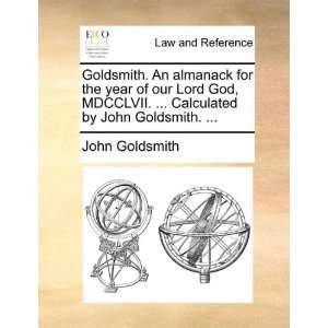  Goldsmith. An almanack for the year of our Lord God 