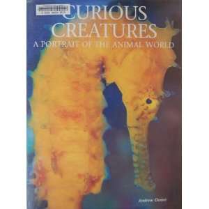  Creatures: A Portrait of the Animal World (Portraits of the Animal 
