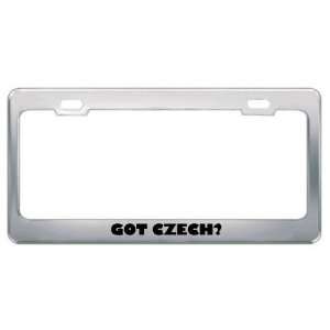 Got Czech? Language Nationality Country Metal License Plate Frame 